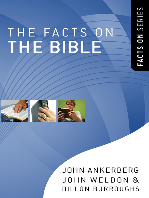 Title details for The Facts on the Bible by John Ankerberg - Available